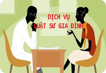 DỊCH VỤ LUẬT SƯ GIA ĐÌNH